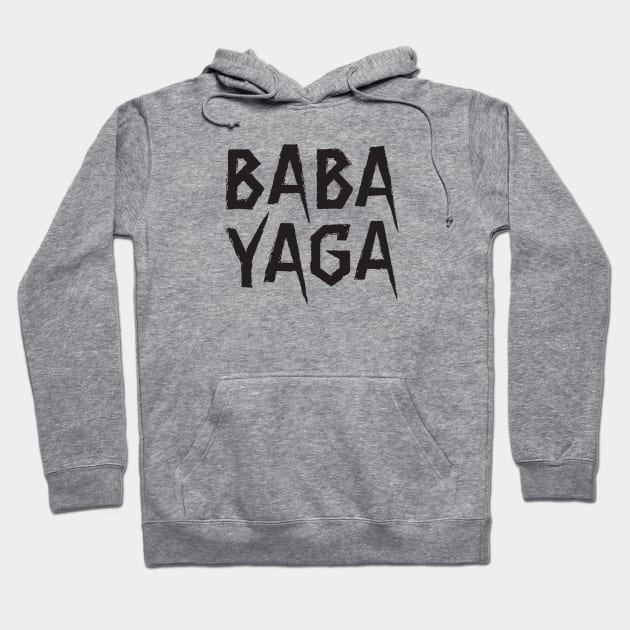 Big Bad BABA YAGA Hoodie by Knocking Ghost